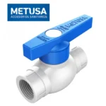 VÁLVULA PESADA ESFÉRICA PVC 3/4” CON HILOS - METUSA